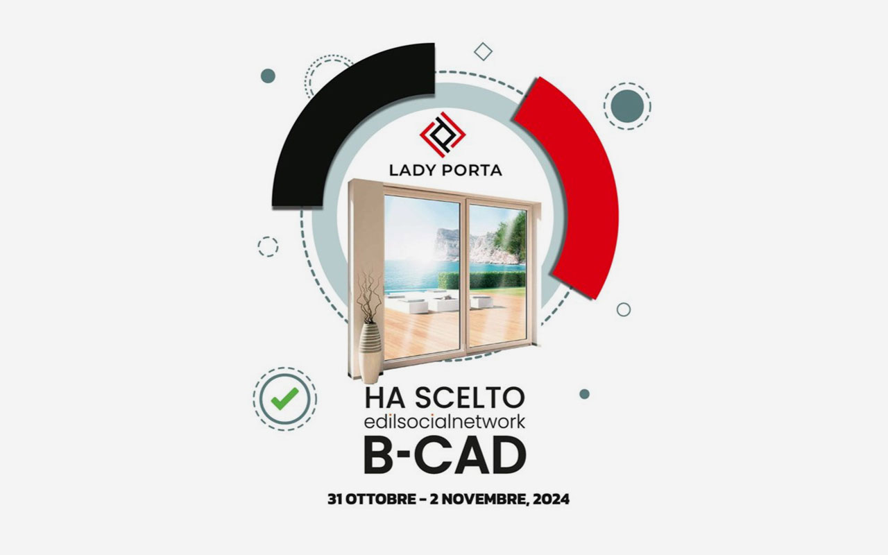 Lady Porta parteciperà alla fiera B-Cad alla Nuvola dal 31 ottobre al 2 novembre